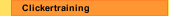 Clickertraining