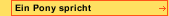 Ein Pony spricht